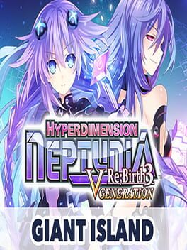 Hyperdimension Neptunia Re;Birth3: V Generation - Giant Island Cover