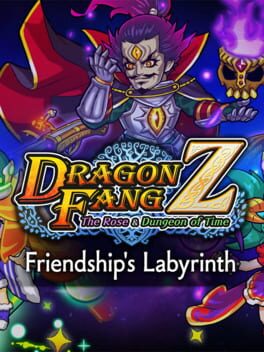 Dragon Fang Z: The Rose & Dungeon of Time - Extra Dungeon: Friendship's Labyrinth Cover