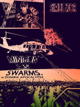 Minigun vs. Swarms of the Zombie Apocalypse Simulator Cover