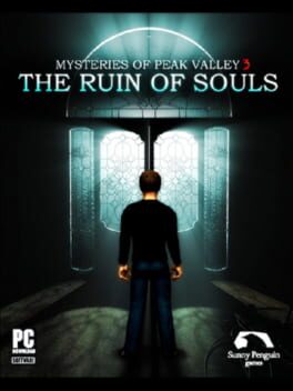 Mysteries of Peak Valley: Case 3 - The Ruin of Souls Cover