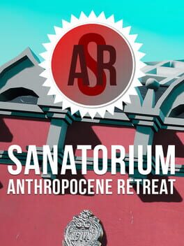 Sanatorium: Anthropocene Retreat Cover