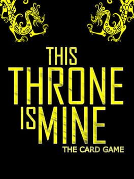 This Throne Is Mine: The Card Game Cover