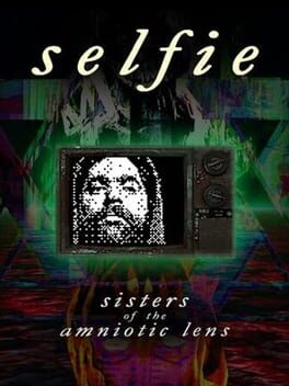 Selfie : Sisters of the Amniotic Lens Cover