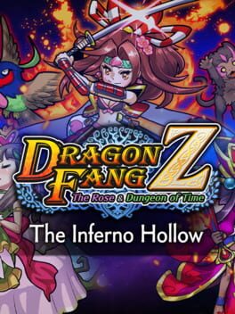 Dragon Fang Z: The Rose & Dungeon of Time - Extra Dungeon: The Inferno Hollow Cover