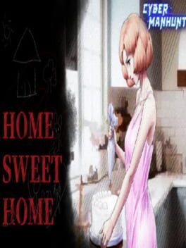 Cyber Manhunt: Home Sweet Home Cover
