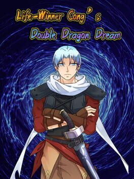 Life-Winner Cong's Double Dragon Dream Cover