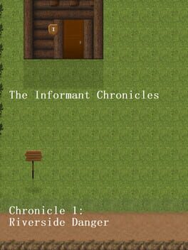 The Informant Chronicles: Chronicle 1 - Riverside Danger Part 1 Cover