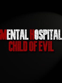 Mental Hospital: Child of Evil Cover