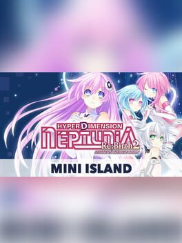 Hyperdimension Neptunia Re;Birth2: Sister's Generation - Mini Island Cover