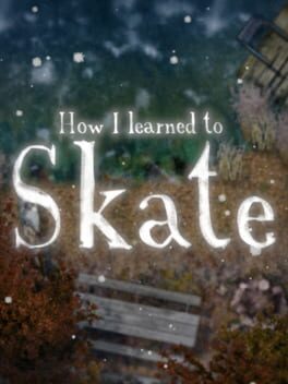 How I learned to Skate Cover