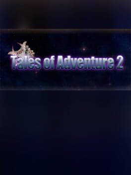 Tales of Adventure 2