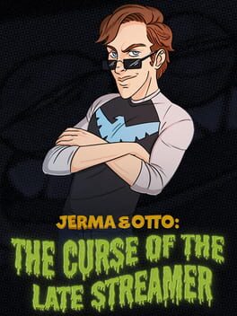 Jerma & Otto: The Curse of the Late Streamer Cover