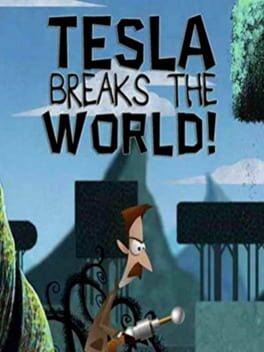 Tesla Breaks the World! Cover