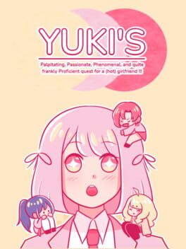 Yuki's Palpitating, Passionate, Phenomenal, and quite frankly Proficient quest for a hot girlfriend!!! Cover
