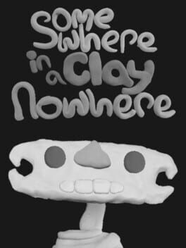 Somewhere in a Clay Nowhere Cover