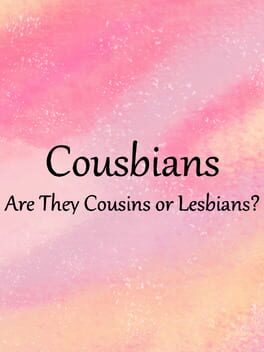 Cousbians: Are They Cousins or Lesbians? Cover