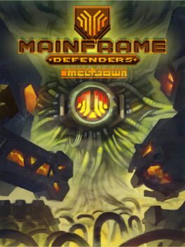 Mainframe Defenders: Metldown Cover
