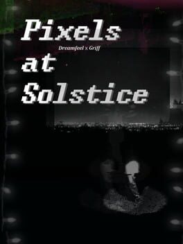 Pixels at Solstice Cover