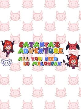 Satanya's Adventure: All You Need is Melonpan Cover
