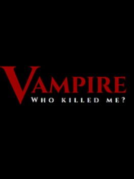 Vampire: Who killed me? Cover