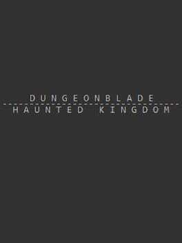 Dungeonblade: Haunted Kingdom Cover