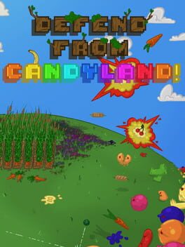 Defend from Candyland! Cover