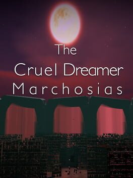 The Cruel Dreamer Marchosias Cover