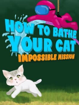 How to Bathe Your Cat: Impossible Mission Cover