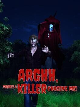 Arghh, There's a Killer Chasing Me! Cover