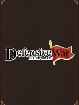 Defensive War: Sealed Golem Cover