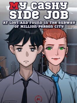 My Cashy Side Job at Lost&Found in the Subway of Million-Person City Cover