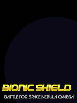 Bionic Shield: Battle for Space Nebula Omega Cover