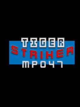 Tiger Striker: MP047