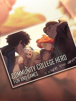 Community College Hero: Fun and Games Cover