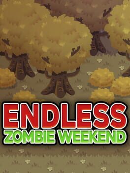 Endless Zombie Weekend Cover