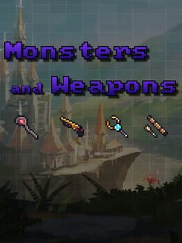 Monsters and Weapons