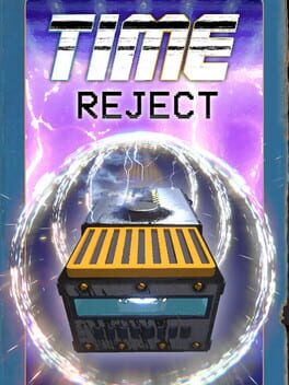 Time Reject Cover