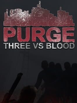 Purge: Three vs Blood Cover