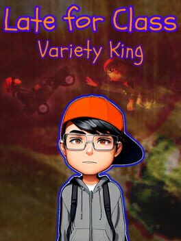 Late For Class: Variety King Cover