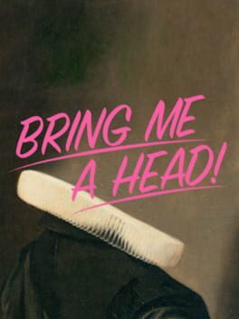 Bring Me a Head! Cover