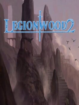 Legionwood 2: Rise of the Eternal's Realm Cover