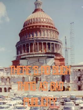 There's No Such Thing As Bad Publicity Cover