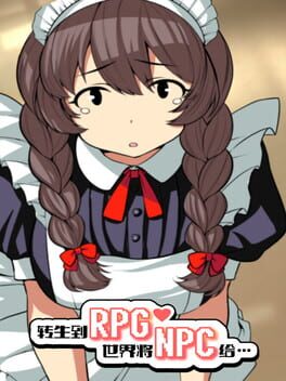 Got Reincarnated into a World of RPG Full of NPCs... Cover