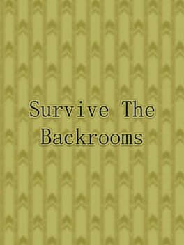 Survive the Backrooms! Cover
