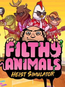 Filthy Animals: Heist Simulator Cover