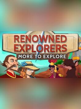 Renowned Explorers: International Society - More to Explore