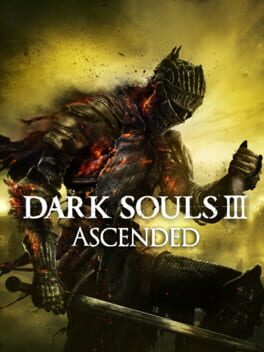 Dark Souls III: Ascended Cover