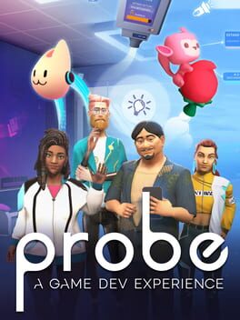 Probe: A Game Dev Experience Cover