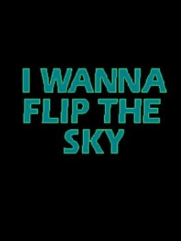 I Wanna Flip the Sky Cover