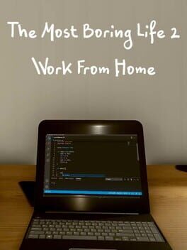 The Most Boring Life Ever 2: Work From Home Cover